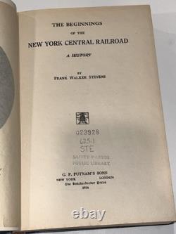 Beginnings of the New York Central Railroad, A History by Frank W. Stevens 1926