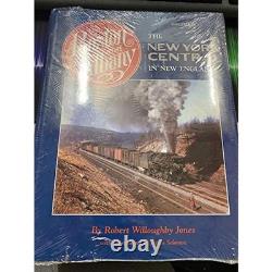 Boston and Albany The New York Central in New England, Volume II The New York