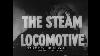 The Steam Locomotive 1950 S New York Central Railroad Transportation Educational Film Md10165