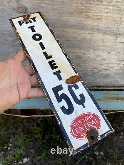 Vintage New York Central System Porcelain Pay Toilet Train Railroad Gas Oil Sign