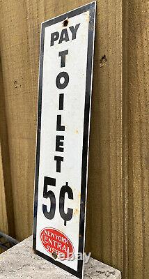 Vintage New York Central System Railroad Porcelain Metal Sign Pay Toilet Gas