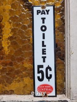 Vintage New York Central System Train Porcelain Sign Pay Toilet Railroad Station