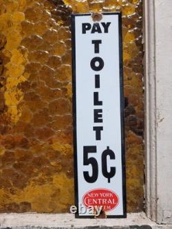 Vintage New York Central System Train Porcelain Sign Pay Toilet Railroad Station
