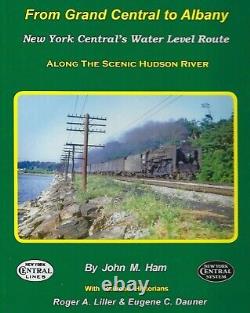 De GRAND CENTRAL à ALBANY, la WATER LEVEL ROUTE (DERNIER NOUVEAU) du New York Central.